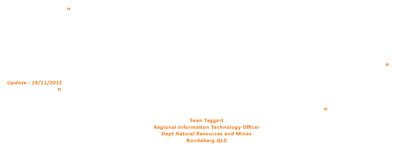  " Our office at 16 Enterprise Street, Bundaberg, was recently converted over to Highband 25. The work was of a very high standard, with the patch panel and fly leads minimising cabling issues, and ordering our communications areas. Mostly though, the work was conducted very professionally, with client negotiation, and downtime for staff of the utmost consideration. The work was conducted whilst the building was still occupied and day to day work being carried out, which was a supreme effort to do. Many staff commented that BHT showed patience to work around their schedules. It was a great success and looking forward to how the network infrastructure now will minimise communications issues. " Update : 19/11/2015 " The cabling has been in for 3 years now, and we've not had to get a single outlet rectified. We are using VOIP at this office, and as such, I have not had to touch the cabling infrastructure, nor any patch leads. The work carried out has proven itself to be of the highest quality. " Sean Taggart Regional Information Technology Officer Dept Natural Resources and Mines Bundaberg QLD